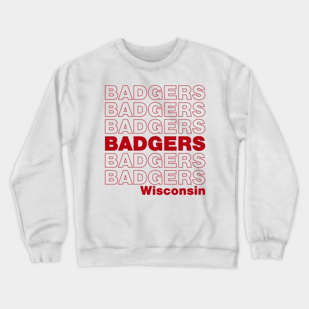 Badgers Crewneck Sweatshirt by sydneyurban